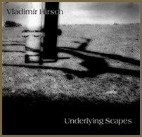 Underlying Scapes (2003-2010)